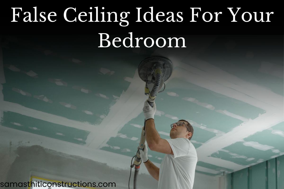 False ceiling idea for your bedroom